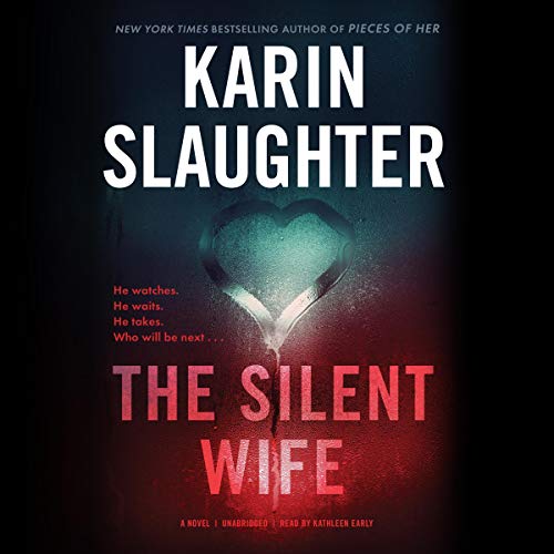 AudioBook - The Silent Wife The Will Trent Series, Book 10 By: Karin Slaughter