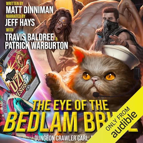 AudioBook - The Eye of the Bedlam Bride Dungeon Crawler Carl, Book 6 By: Matt Dinniman