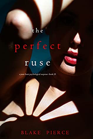 The Perfect Ruse (2023)by Blake Pierce