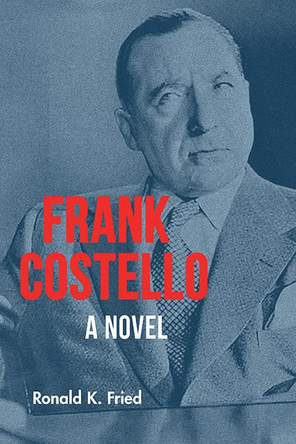 Frank Costello (2022)by Ronald K. Fried