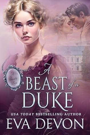 A Beast of a Duke (2024)by Eva Devon