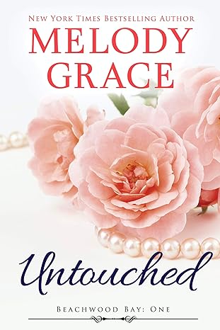 Untouched (2013)by Melody Grace