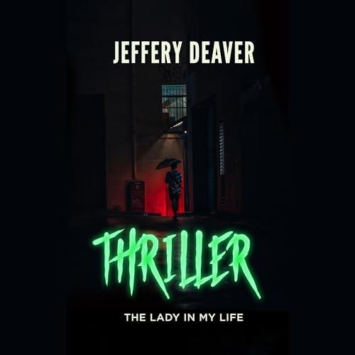 The Lady in My Life By: Jeffery Deaver