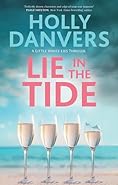 Lie in the Tide (Little White Lies, book 1) Novel by Holly Danvers