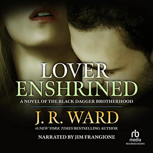 AudioBook - Lover Enshrined By: J. R. Ward