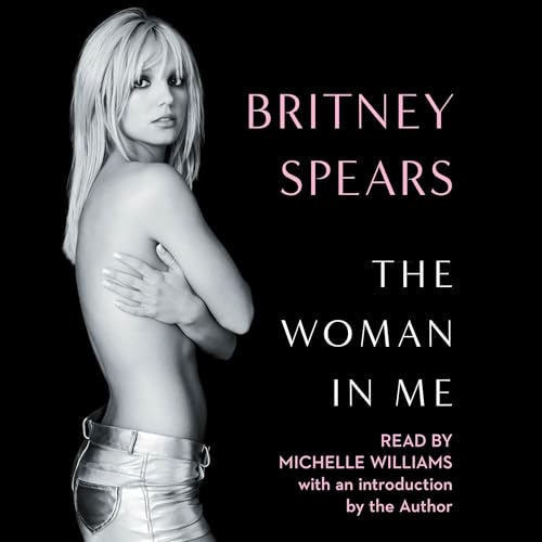 AudioBook - The Woman in Me By: Britney Spears