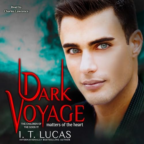 AudioBook - Dark Voyage Matters of the Heart By: I. T. Lucas