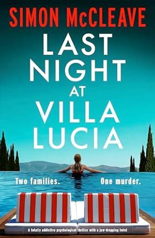 Last Night at Villa Lucia (2024) A novel by Simon McCleave