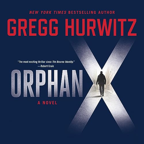 AudioBook - Orphan X Evan Smoak, Book 1 By: Gregg Hurwitz