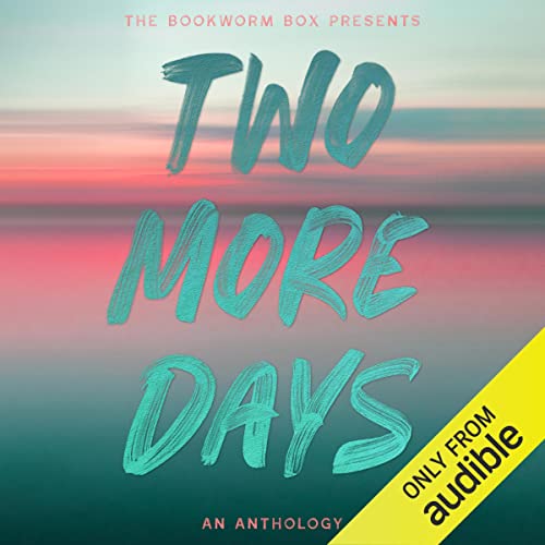 AudioBook - Two More Days An Anthology By: Colleen Hoover, Aileen Erin