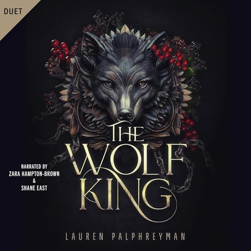 AudioBook - The Wolf King The Wolf King, Book 1 By: Lauren Palphreyman