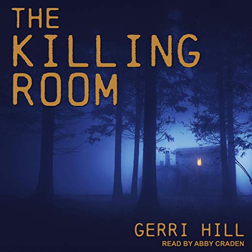 AudioBook - The Killing Room By: Gerri Hill