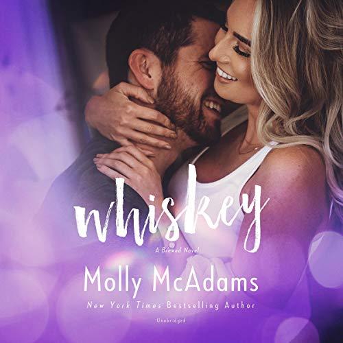 AudioBook - Whiskey A Brewed Novel (2021)By: Molly McAdams