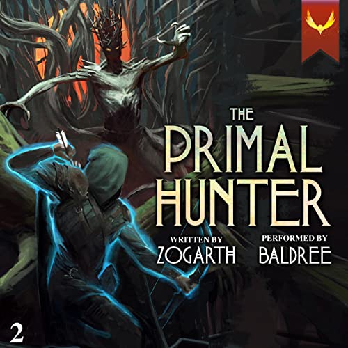 AudioBook - The Primal Hunter 2 A LitRPG Adventure By: Zogarth