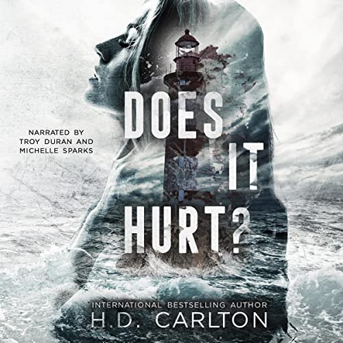 AudioBook - Does It Hurt? By: H. D. Carlton