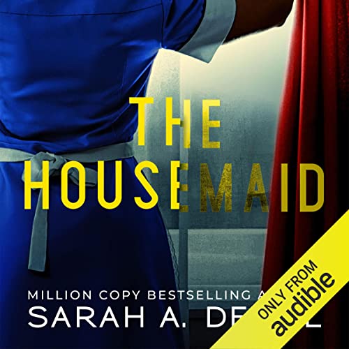 AudioBook - The Housemaid By: Sarah A. Denzil