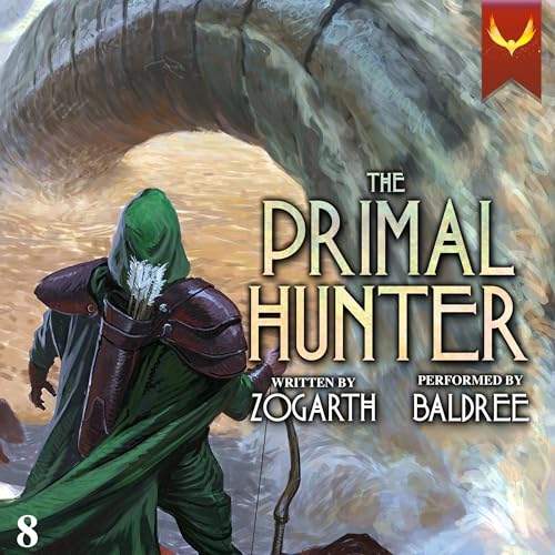 AudioBook - The Primal Hunter 8 A LitRPG Adventure By: Zogarth