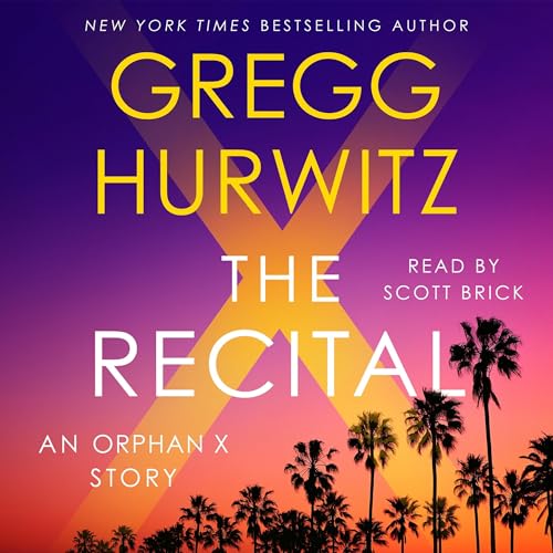 AudioBook - The Recital A Joey Morales  By: Gregg Hurwitz