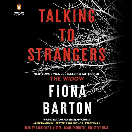 AudioBook - Talking to Strangers By: Fiona Barton