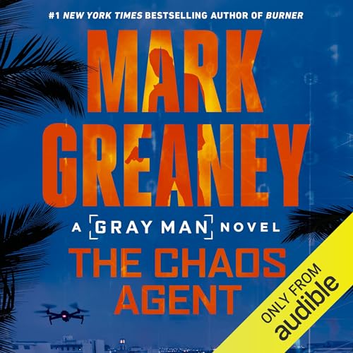 Audiobook - The Chaos Agent (2024) by Mark Greaney