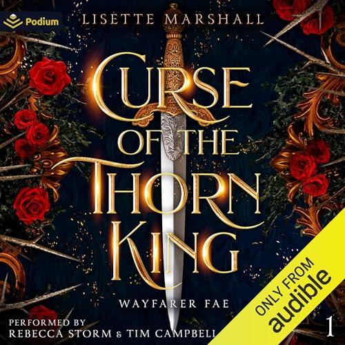 AudioBook - Curse of the Thorn King (2023)By: Lisette Marshall