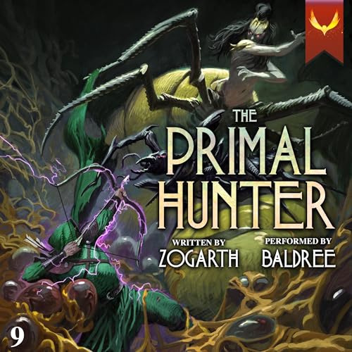AudioBook - The Primal Hunter 9: A LitRPG Adventure By: Zogarth