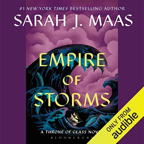 AudioBook - Empire of Storms By: Sarah J. Maas