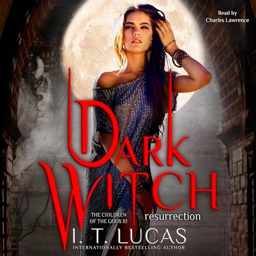 AudioBook - Dark Witch Resurrection By: I. T. Lucas