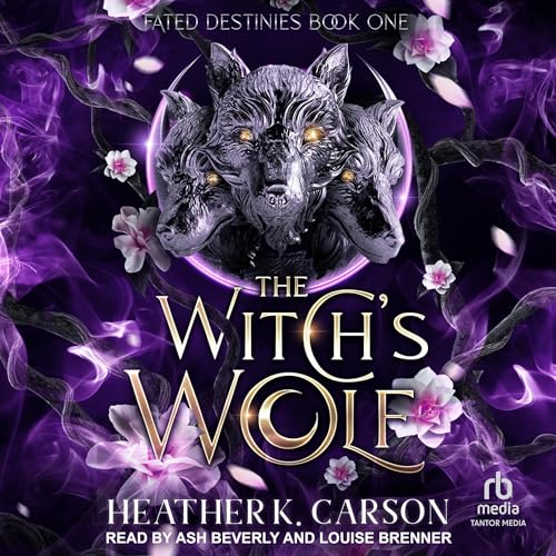 AudioBook - The Witch's Wolf Fated Destinies, Book 1 By: Heather K. Carson