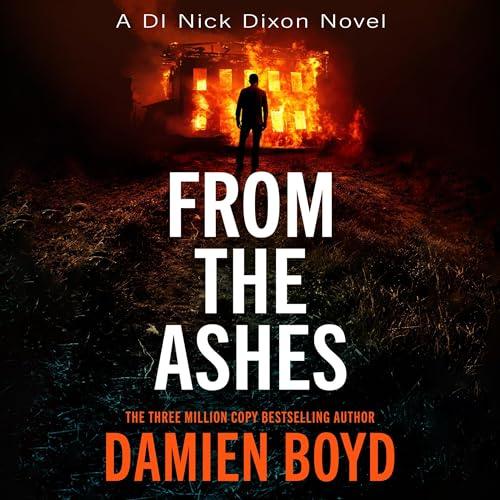 Audiobooks - From the Ashes (2024)By Damien Boyd