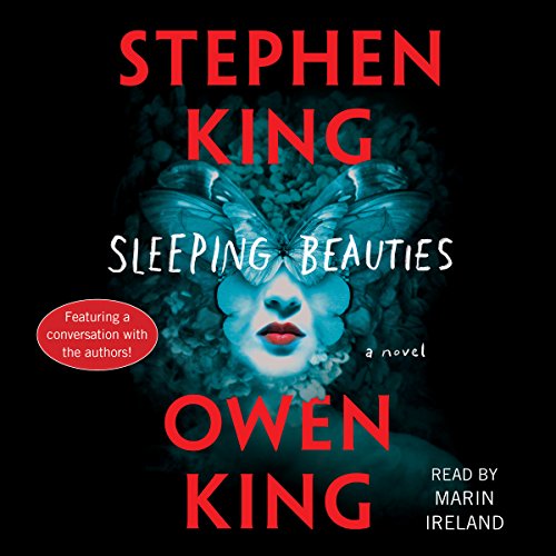 AudioBook - Sleeping Beauties A Novel By: Stephen King, Owen King