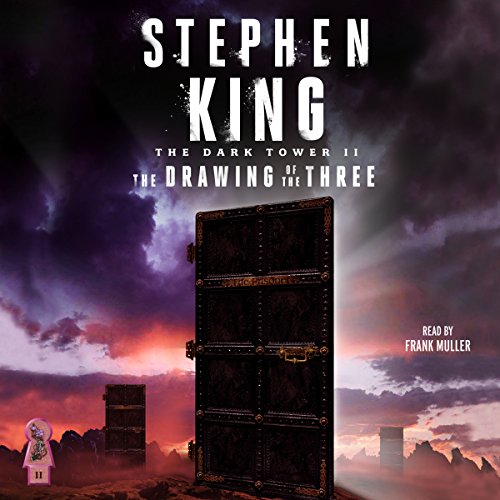 AudioBook - The Dark Tower II The Drawing of the Three By: Stephen King