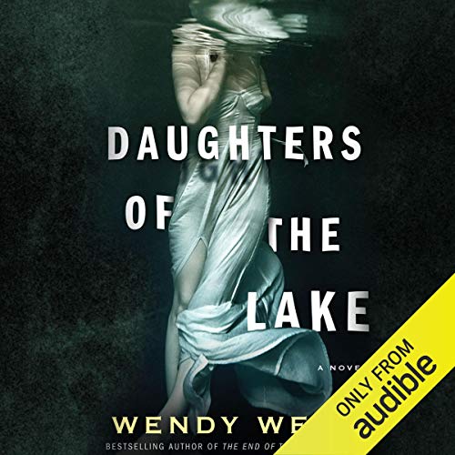 AudioBook - Daughters of the Lake By: Wendy Webb