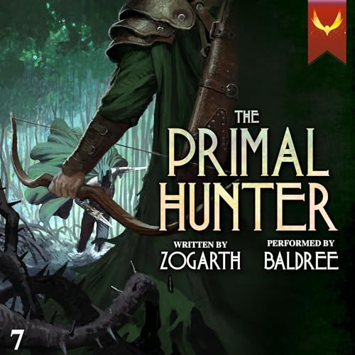 AudioBook - The Primal Hunter 7 - A LitRPG Adventure Book Seven By: Zogarth