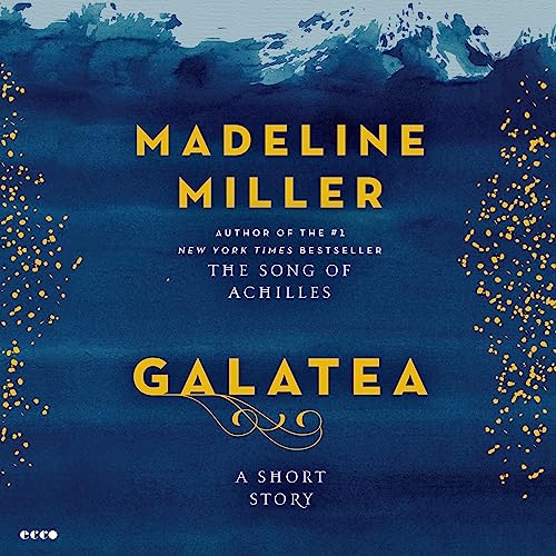 AudioBook - Galatea By: Madeline Miller