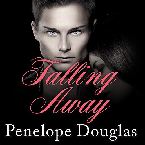 AudioBook - Falling Away Fall Away, Book 3 By: Penelope Douglas