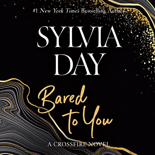 AudioBook - Bared to You A Crossfire Novel, Book 1 By: Sylvia Day