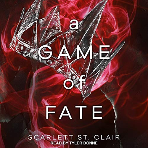 AudioBook - A Game of Fate Hades Saga, Book 1 By: Scarlett St. Clair