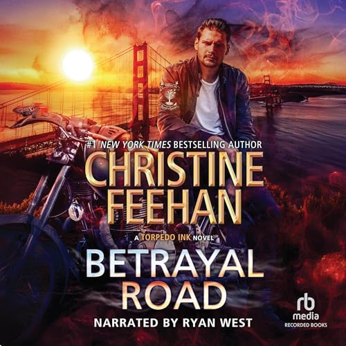 AudioBook - Betrayal Road Torpedo Ink, Book 9 By: Christine Feehan