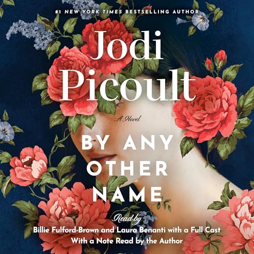 AudioBook - By Any Other Name A Novel By: Jodi Picoult