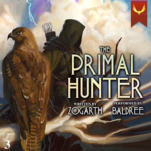 AudioBook - The Primal Hunter 3 A LitRPG Adventure By: Zogarth