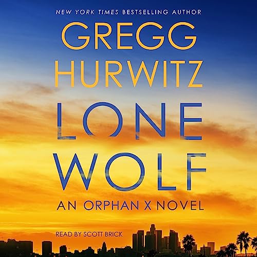 AudioBook - Lone Wolf Orphan X, Book 9 By: Gregg Hurwitz