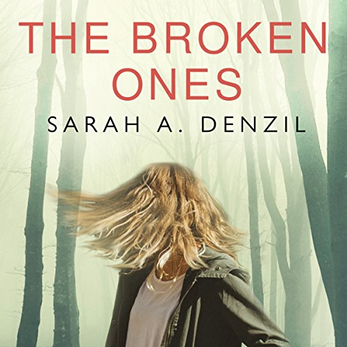 AudioBook - The Broken Ones By: Sarah A. Denzil