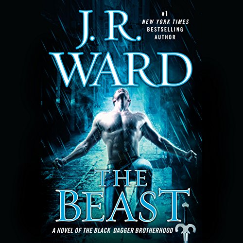 AudioBook - The Beast A Novel of the Black Dagger Brotherhood By: J. R. Ward