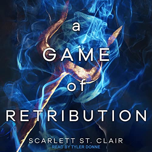 AudioBook - A Game of Retribution Hades Saga, Book 2 By: Scarlett St. Clair