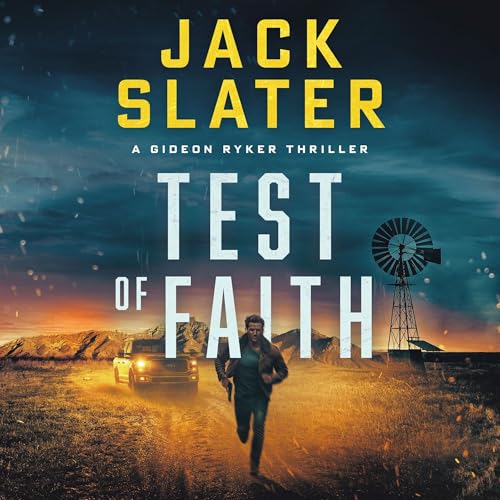 AudioBook - Test of Faith Gideon Ryker, Book 2 By: Jack Slater