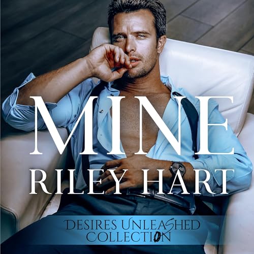 AudioBook - Mine By: Riley Hart