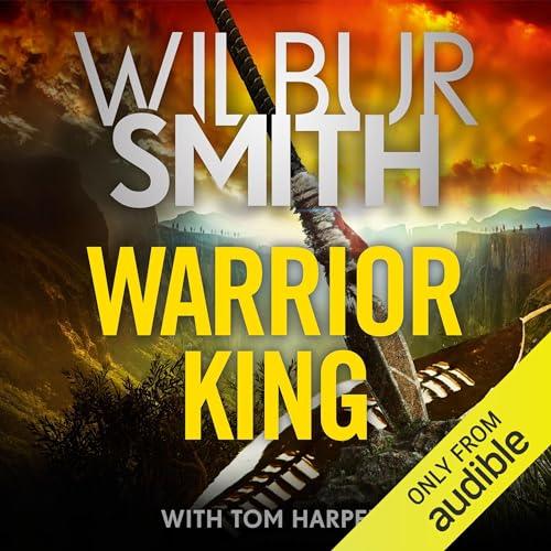 Warrior King By: Wilbur Smith