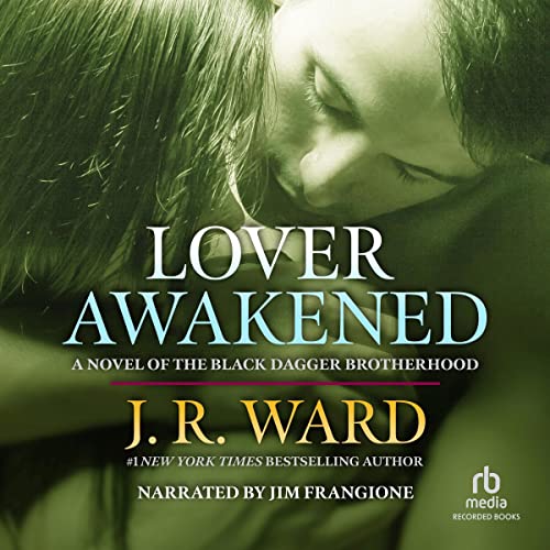 AudioBook - Lover Awakened Black Dagger Brotherhood, Book 3 By: J. R. Ward