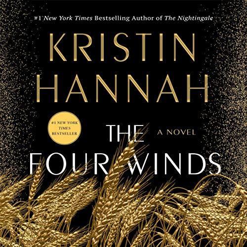 AudioBook - The Four Winds A Novel By: Kristin Hannah